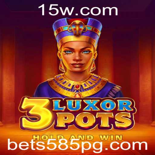 3LuxorPots: A Nova Sensação no Mundo dos Jogos com Bet 585