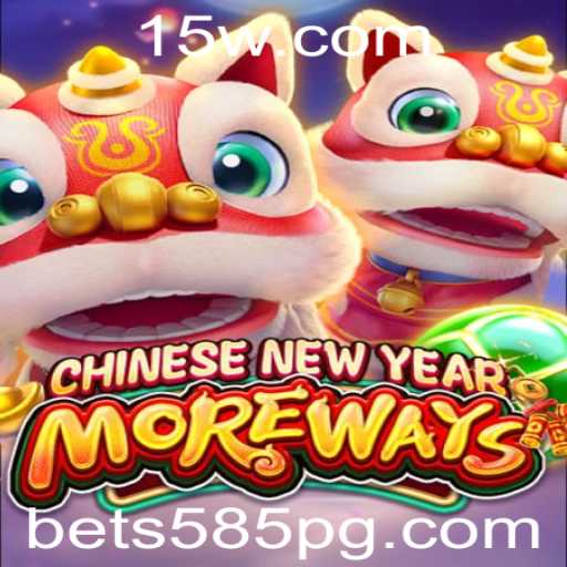 Descubra o Fascínio do Jogo CHINESENEWYEARMOREWAYS com Bet 585